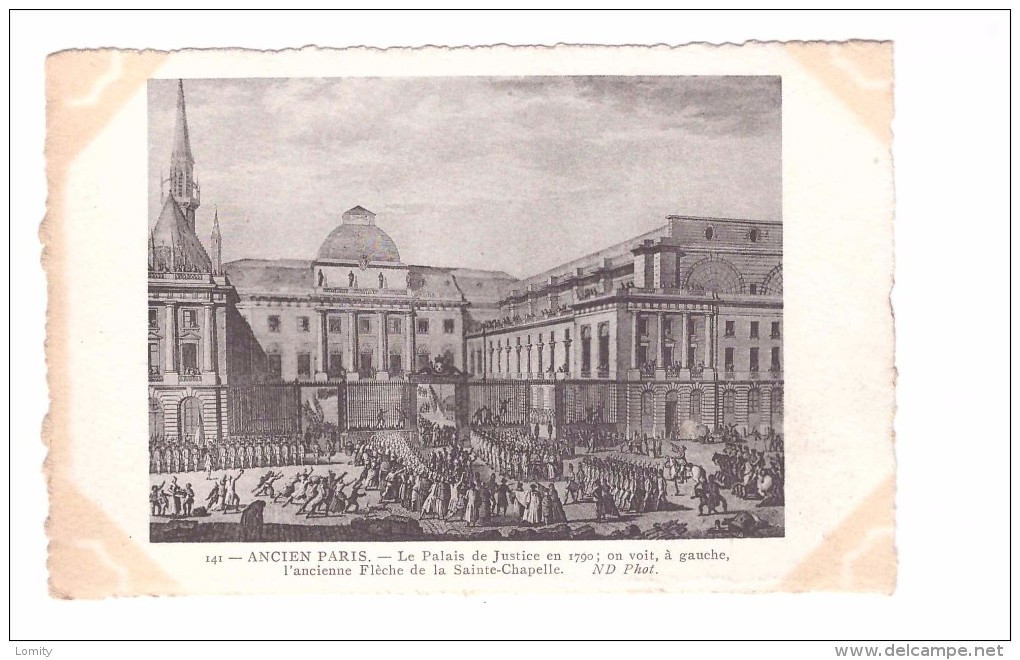 75 Série Ancien Paris N°141 Le Palais De Jsutice En 1790 A Gauche Fleche Ancienne Chapelle - Arrondissement: 01