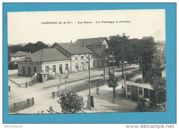 CPA - Chemin De Fer La Gare Le Passage à Niveau GARGAN 93 - Livry Gargan