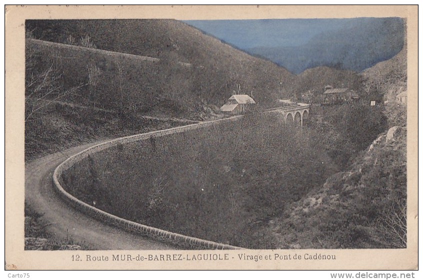 Route Mur De Barrez Laguiole 12 -  Village Virage Et Pont De Cadénou - Laguiole