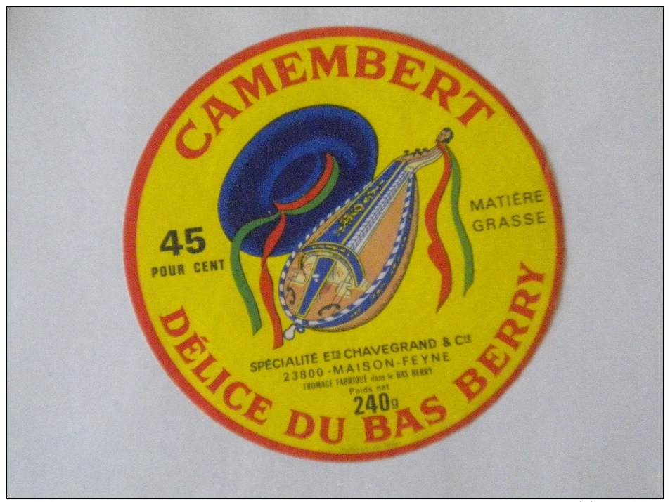 Ancienne étiquette  Fromage NEUVE Camembert Délice Du Bas Berry  CHAVEGRAND & Cie Maison-Feyne 23 Chapeau Viole Musique - Quesos