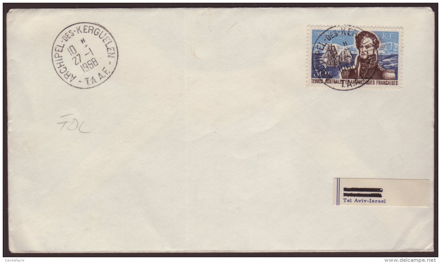 TAAF 1968 30f D'Urville On Plain 1st Day Cover To Israel, Tied By Kerguelen Cds. Excellent Condition! For More... - Other & Unclassified