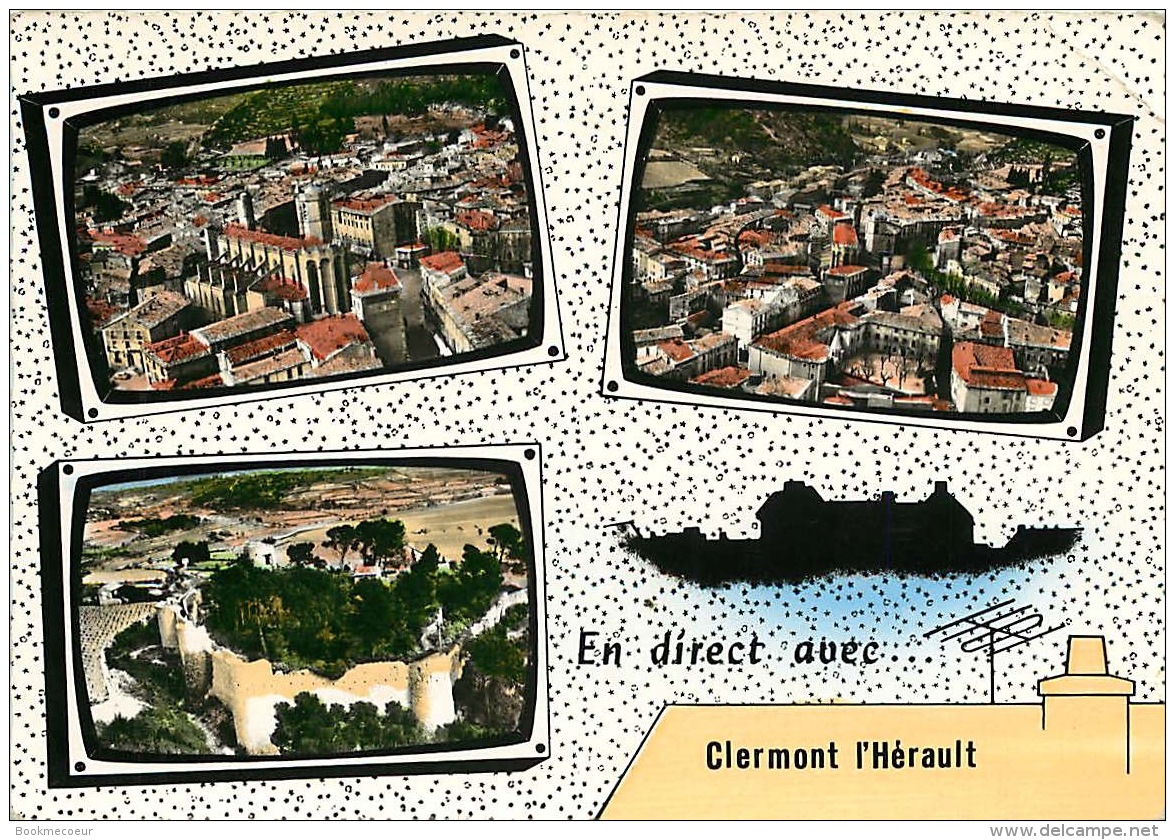 34    CLERMONT L'HERAULT  EN DIRECT AVEC....   DIFFERENTES VUES - Clermont L'Hérault