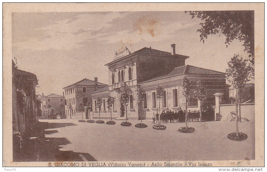 SAN GIACOMO DI VEGLIA ( Vittorio Veneto)  /  Asilo Infantile - Via Isonzo _ Viaggiata 1936 - Treviso