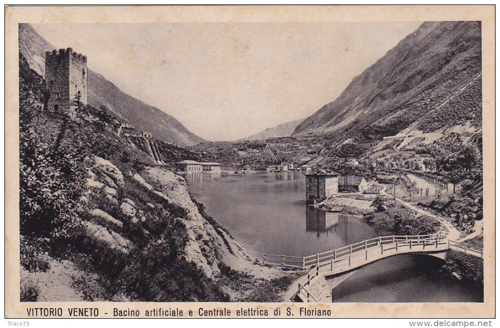 VITTORIO VENETO /  Bacino Artificiale E Centrale Elettrica Di San Floriano _ Viaggiata 1934 - Treviso