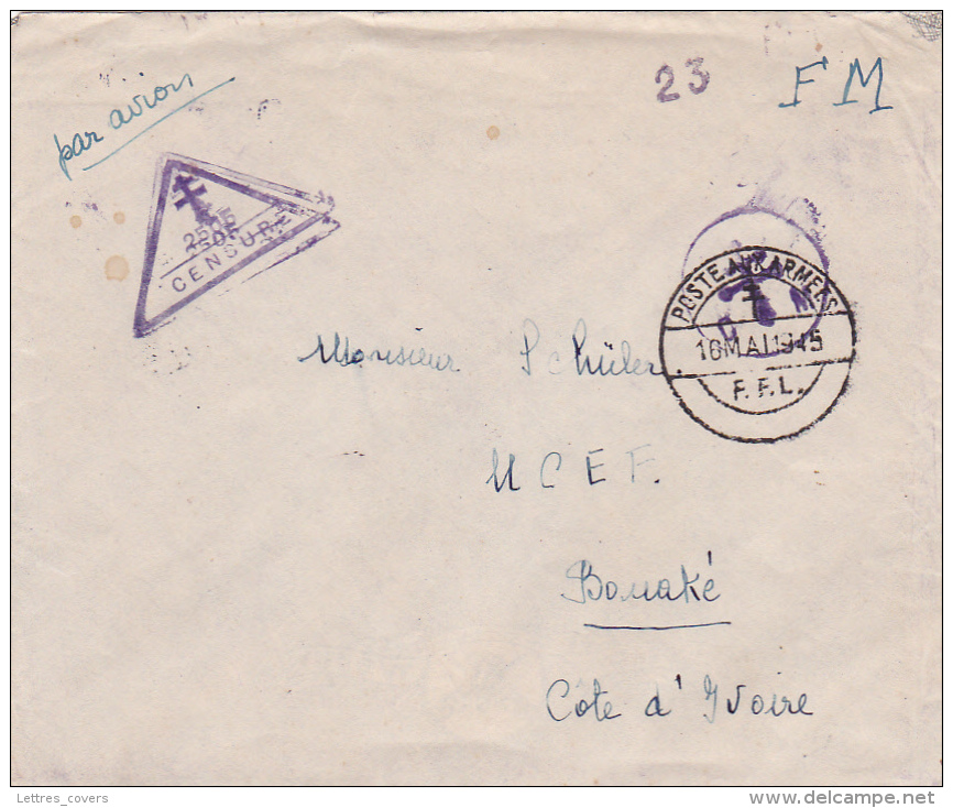 CaD " POSTES AUX ARMÉES F.F.L. 16/5/45 " Sur Lettre FM  &gt; BOUAKÉ COTE D'IVOIRE AVION CENSURE ARMÉE + Croix De Lorrain - WW II