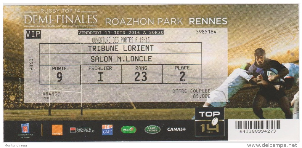 Vieux  Papier:  Billet  Rugby : A RENNES  Demi  Finales  Vendredi 17 Juin  2016, Top 14 - Rugby