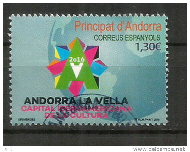 Andorra La Vella, Capital Iberoamericana De La Cultura 2015,  Un Timbre Oblitéré, 1 ère Qualité, Cachet Rond - Oblitérés