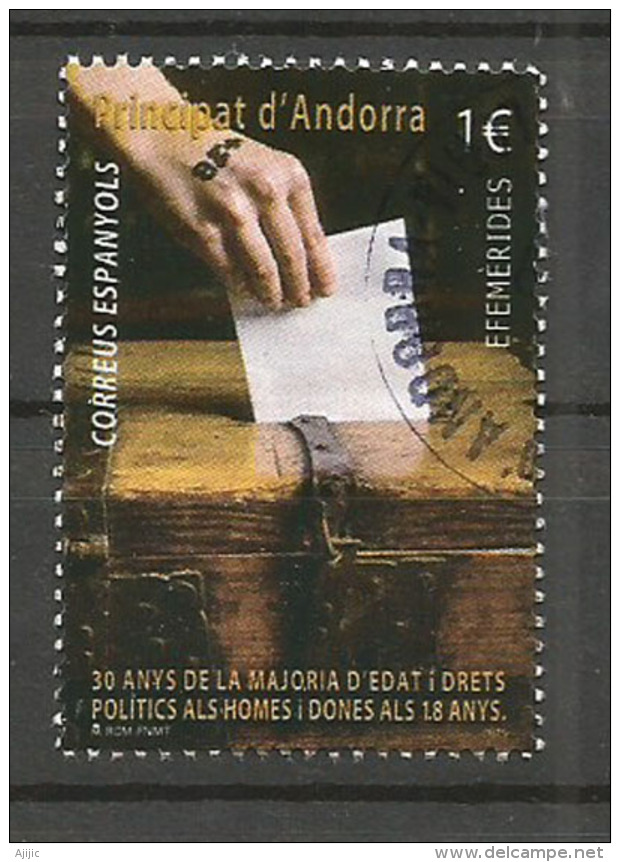 1985, Année De La Majorité Et Du Vote à 18 Ans En Andorre (30 Ième Anniversaire), Un Timbre Oblitéré, 1 ère Qualité - Gebruikt
