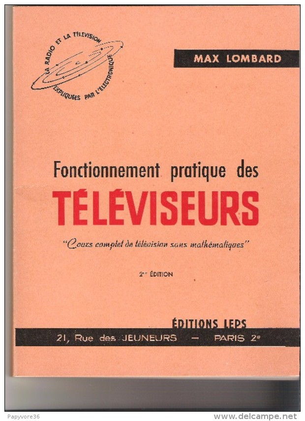 Fonctionnement Pratique Des TELEVISEURS - Max Lombard - Editions LEPS - Audio-video