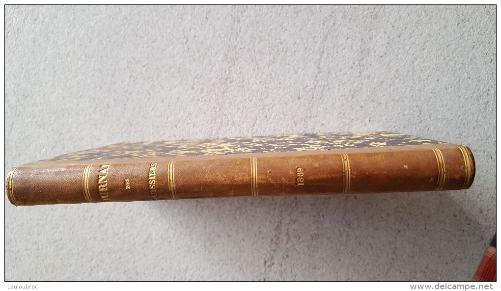 JOURNAL DES HUISSIERS 1869 RELIE CUIR  378P   IMPRIMERIE DE COSSE ET DUMAINE - 1801-1900