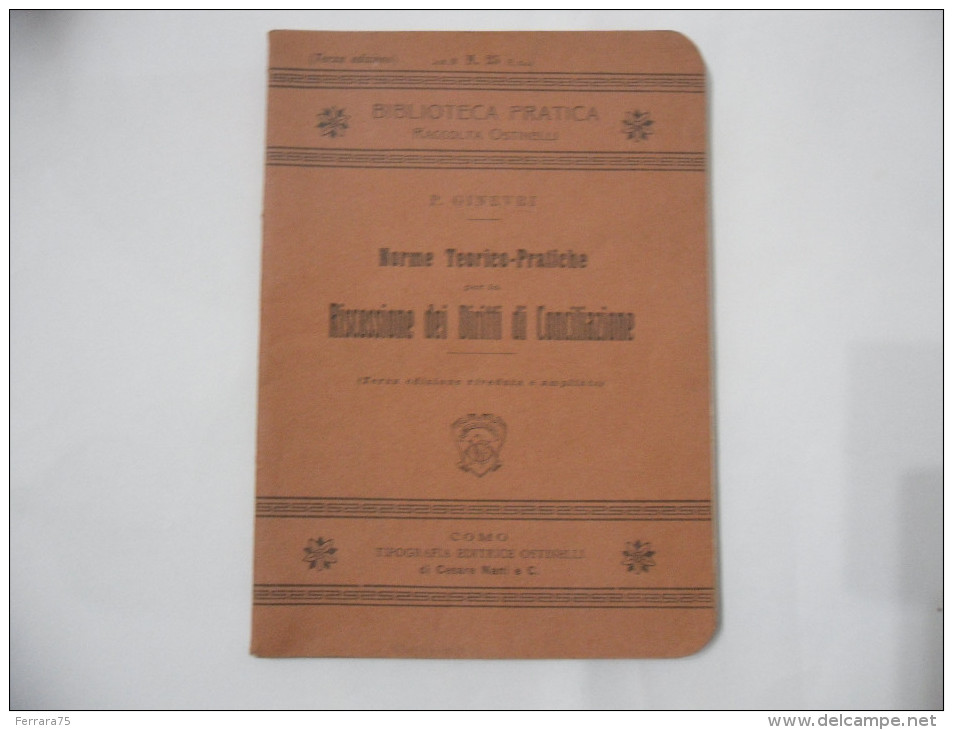 RISCOSSIONE DEI DIRITTI DI CONCILIAZIONE TIPOGRAFIA ED. OSTINELLI COMO 1919 - Recht Und Wirtschaft