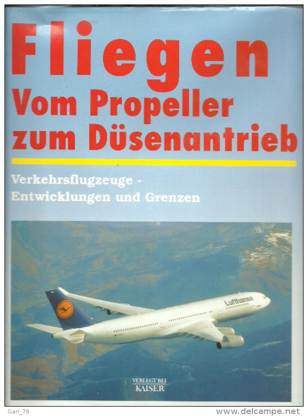 Fliegen Vom Propeller Zum Düsenantrieb (voler De L'hélice à Propulsion Par Jet) - Transporte