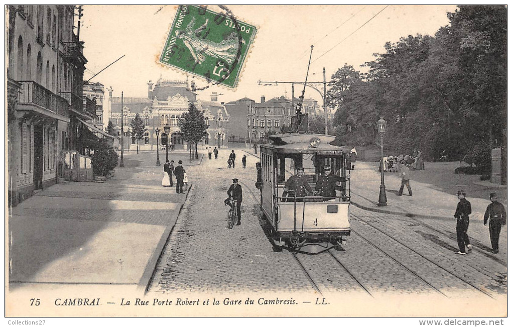 59-CAMBRAI- LA RUE PORTE ROBERT ET LA GARE DE CAMBRESIS - Cambrai