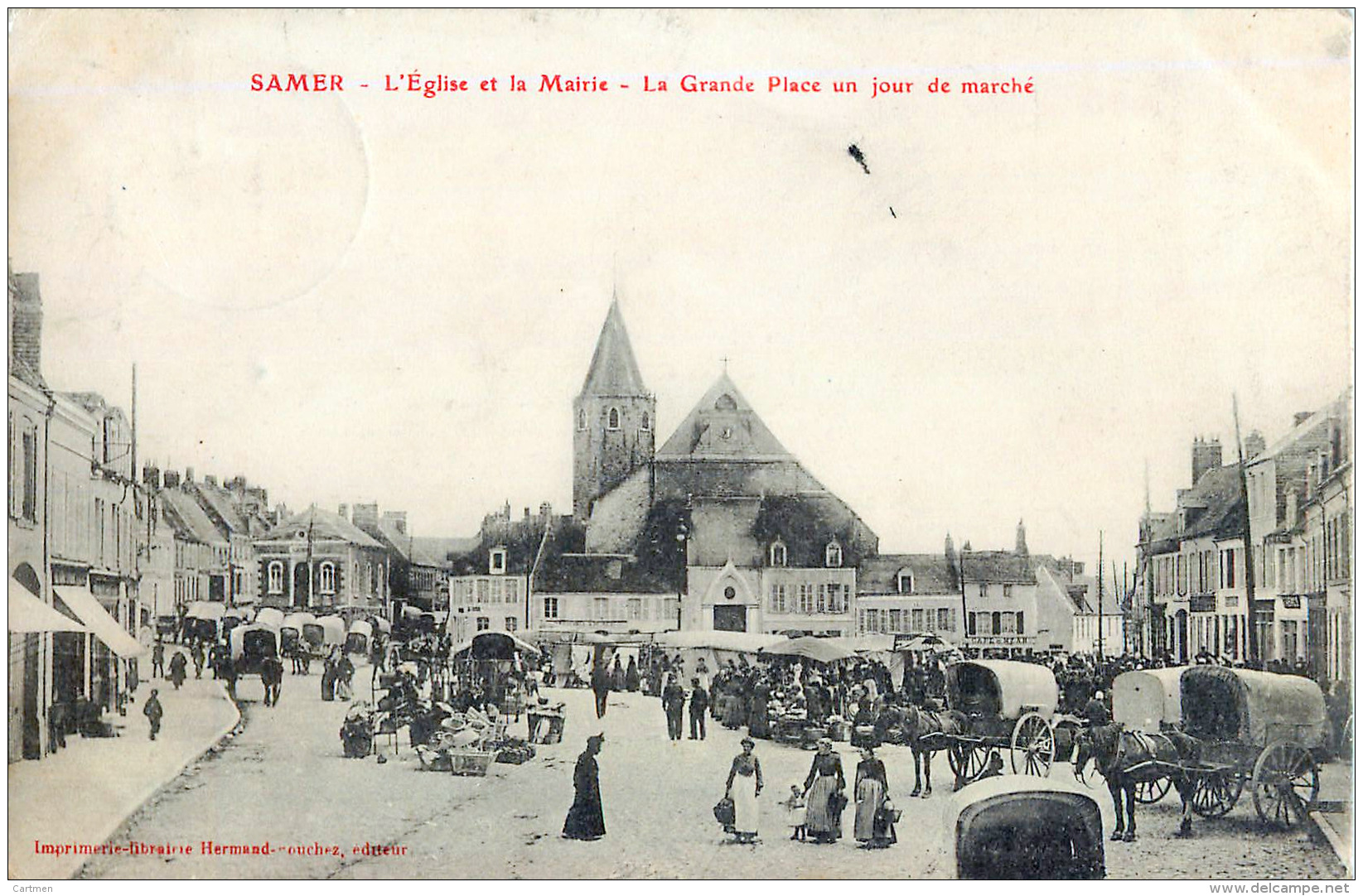 62 SAMER EGLISE ET MAIRIE LA PLACE UN JOUR DE MARCHE  ANIMATION COMMERCES - Samer