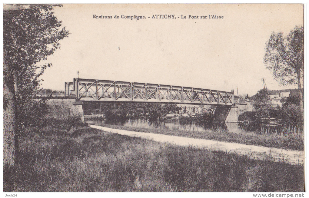 PR- ATTICHY DANS L'OISE  LE PONT SUR L'AISNE  CPA  CIRCULEE - Attichy