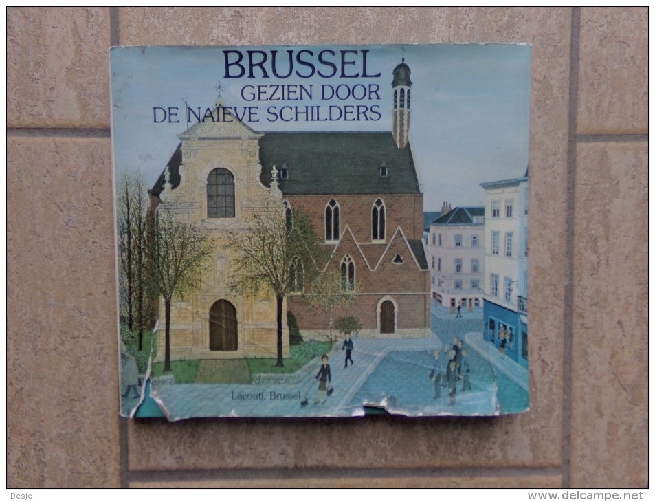 Brussel Gezien Door De Naïeve Schilders, 160 Blz., 1979 - Autres & Non Classés