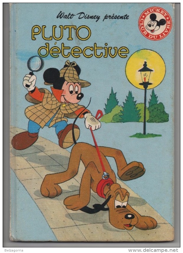 CLUB MICKEY DU LIVRE  -  PLUTO DETECTIVE -  Dépôt Légal  :  1er Semestre 1980 - Disney