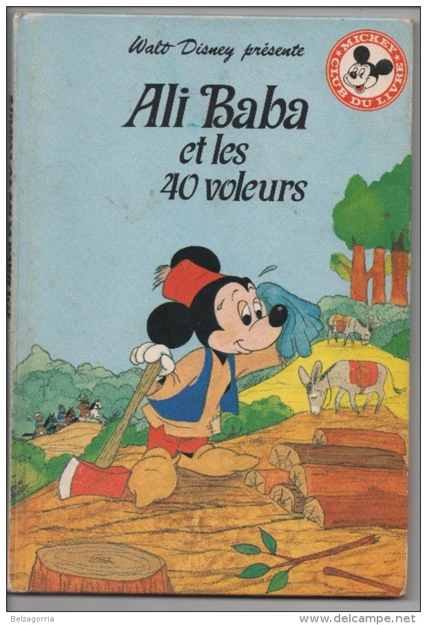 CLUB MICKEY DU LIVRE  - ALI BABA Et Les 40 VOLEURS   -  Dépôt Légal  :  1er  Semestre 1980 - Disney