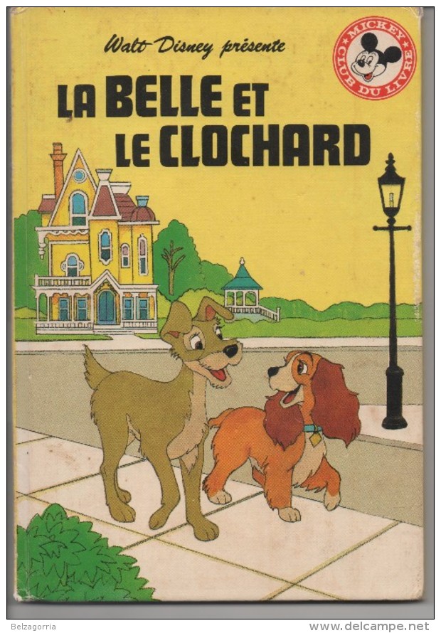 CLUB MICKEY DU LIVRE  - LA BELLE Et Le CLOCHARD   -  Dépôt Légal  :  1er   Semestre 1980 - Disney