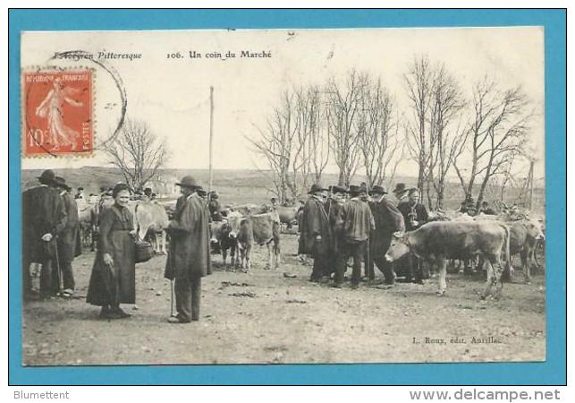 CPA 106 Circulé - Maquignons Marché Aux Bestiaux L'AVEYRON PITTORESQUE 12 - Sonstige & Ohne Zuordnung