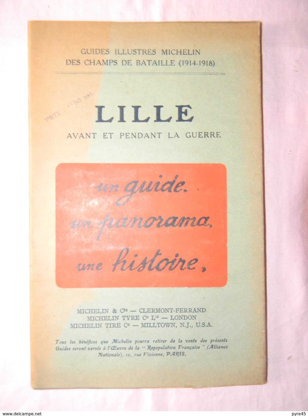 Lille Avant Et Pendant La Guerre 63 Pages 1920 Michelin - Picardie - Nord-Pas-de-Calais