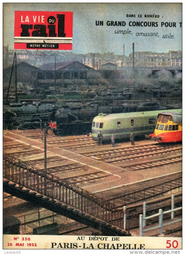 La Vie Du Rail N 350 Du 26 Mai 1952 Depot PARIS LA CHAPELLE LYON ¨PERRACHE LYON ST CLAIR - Unclassified