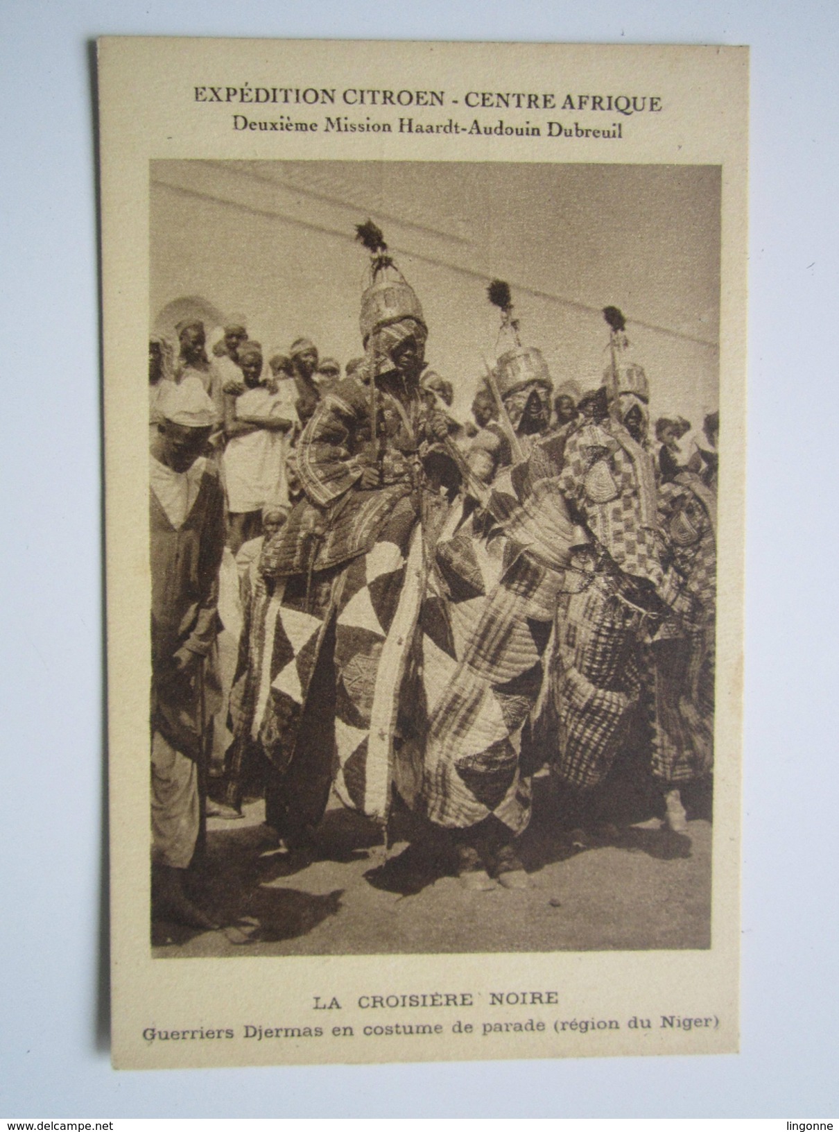 EXPEDITION CITROEN , CENTRE AFRIQUE, Deuxième Mission...LA CROISIERE NOIRE , Guerriers Djermas En Costume......Niger) - Centraal-Afrikaanse Republiek