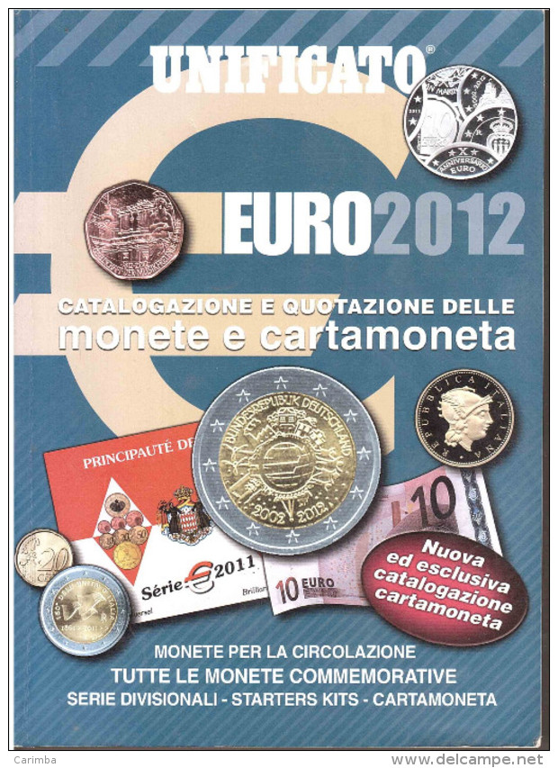 UNFICATO EURO 2012 CATALOGAZIONE E QUOTAZIONE DELLE MONETE E CARTAMONETA - Livres & Logiciels