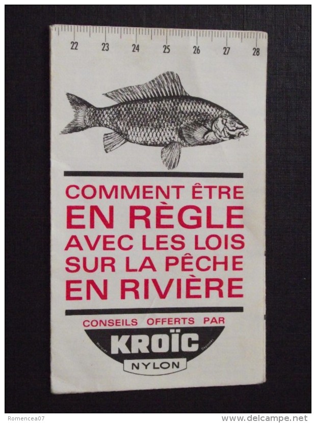 REGLES Pour La PÊCHE En RIVIERE - Taxes - Tailles Des Poissons - Noeuds - Pub KROÏC Nylon - A Voir !  : - Fischerei