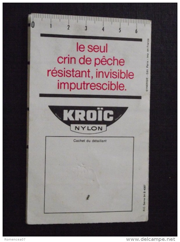 REGLES Pour La PÊCHE En RIVIERE - Taxes - Tailles Des Poissons - Noeuds - Pub KROÏC Nylon - A Voir !  : - Fischerei