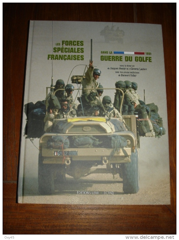 Les Forces Spéciales Françaises Dans Guerre Du Golfe 1991 - French