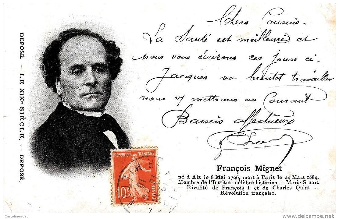 [DC3287] CPA - FRANCOIS MIGNET - Viaggiata - Old Postcard - Scrittori