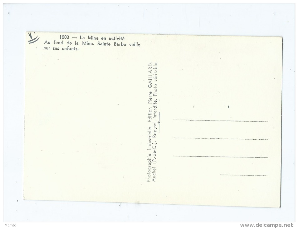 CPM  Très Rétrécit : Auchel à Identifier - La Mine En Activité - Au Fond De La Mine.Sainte Barbe Veille Sur Ses Enfants - Autres & Non Classés