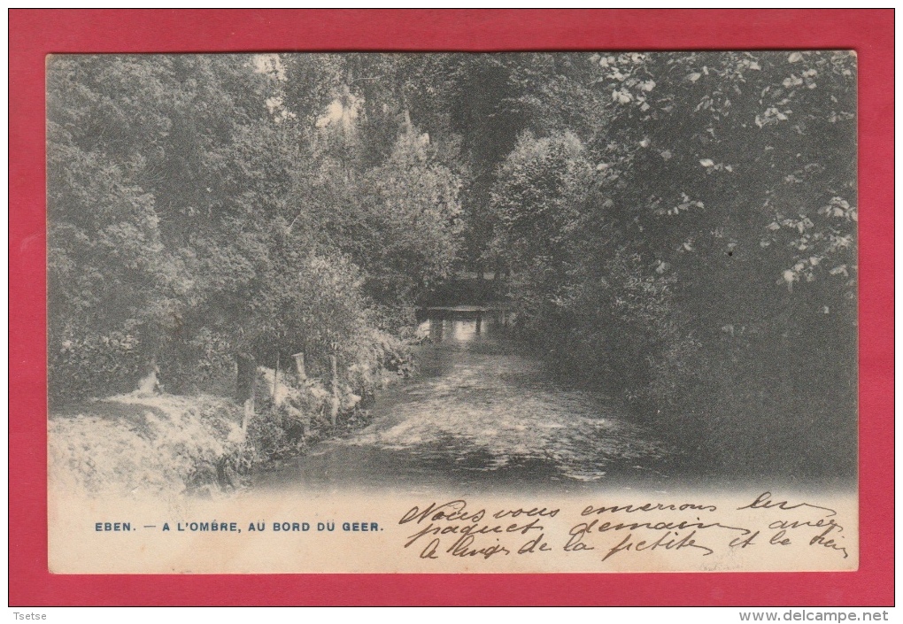 Eben - A L'ombre , Au Bord Du Geer  - 1906  ( Voir Verso ) - Bassenge