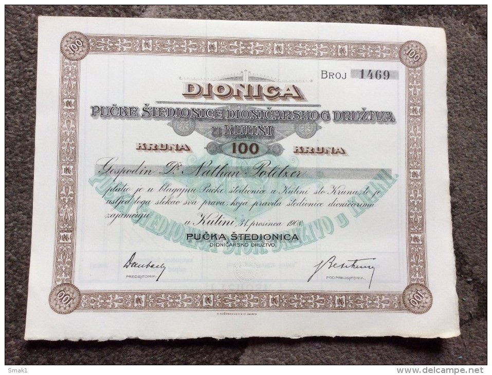 AKTIE   SHARES   STOCK   STOCKS   BONDS  KUTINA   CROATIA  100 KRUNA    1908. - Banque & Assurance