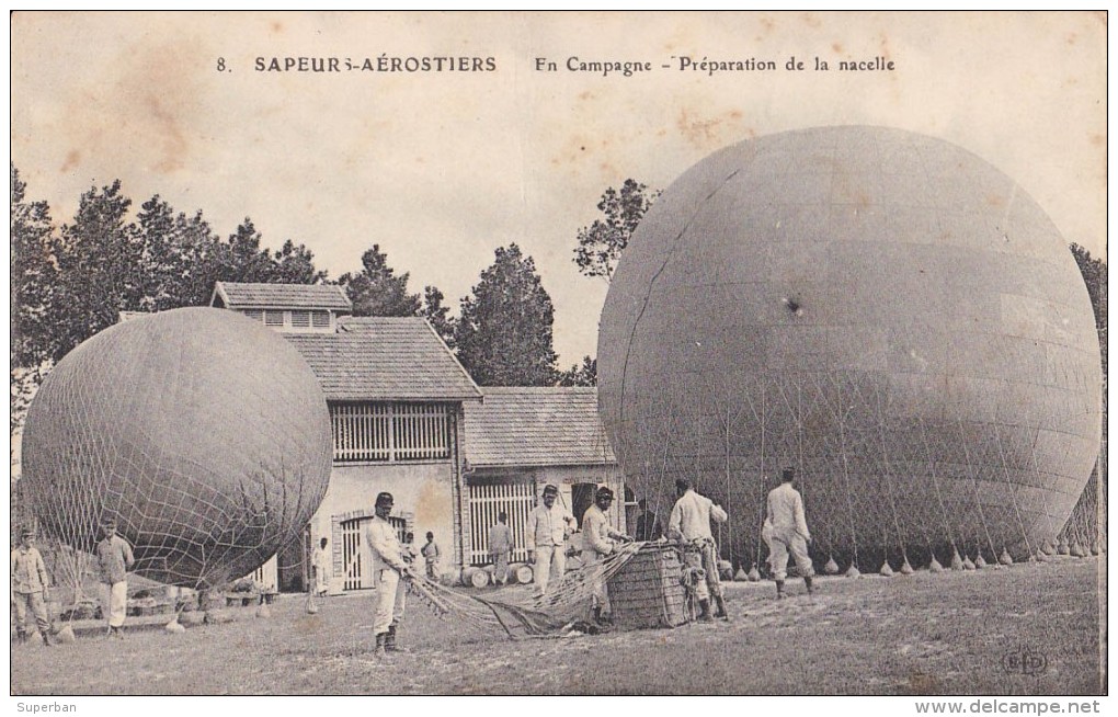 SAPEURS-AÉROSTIERS : PRÉPARATION DE LA NACELLE D'UN BALLON / FRANCE : MILITARY BALLOON ~ 1915 - ´16 (u-987) - Guerre 1914-18