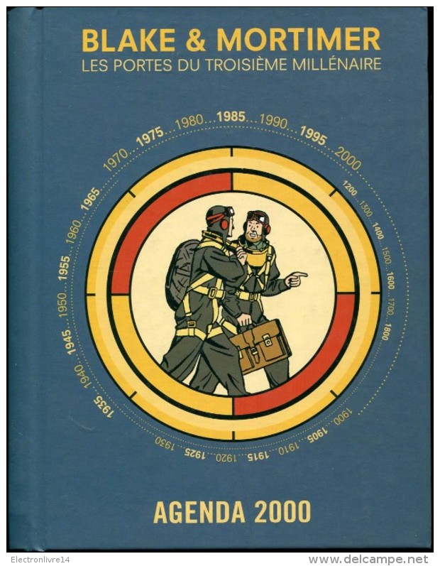 Agenda 2000 Blak Et Mortimer Les Portes Du Troisieme Millenaire Jacobs - Blake Et Mortimer