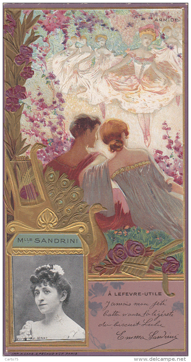 Chromos - Lefèvre-Utile - Art Nouveau - Gaufrée - Littérature Théâtre Musique - Femme Danse - Mlle Sandrini - Lu