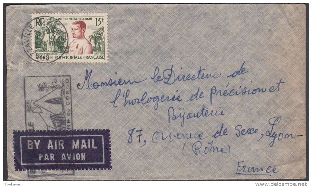 French Equatorial Africa 1956, Airmail Cover Brazzaville To Lyon W./postmark Brazzaville - Andere & Zonder Classificatie