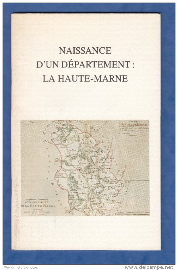 Livre Avec Illustrations - Naissance D´un Département La Haute Marne - Histoire & Construction - Chaumont Langres ... - Champagne - Ardenne