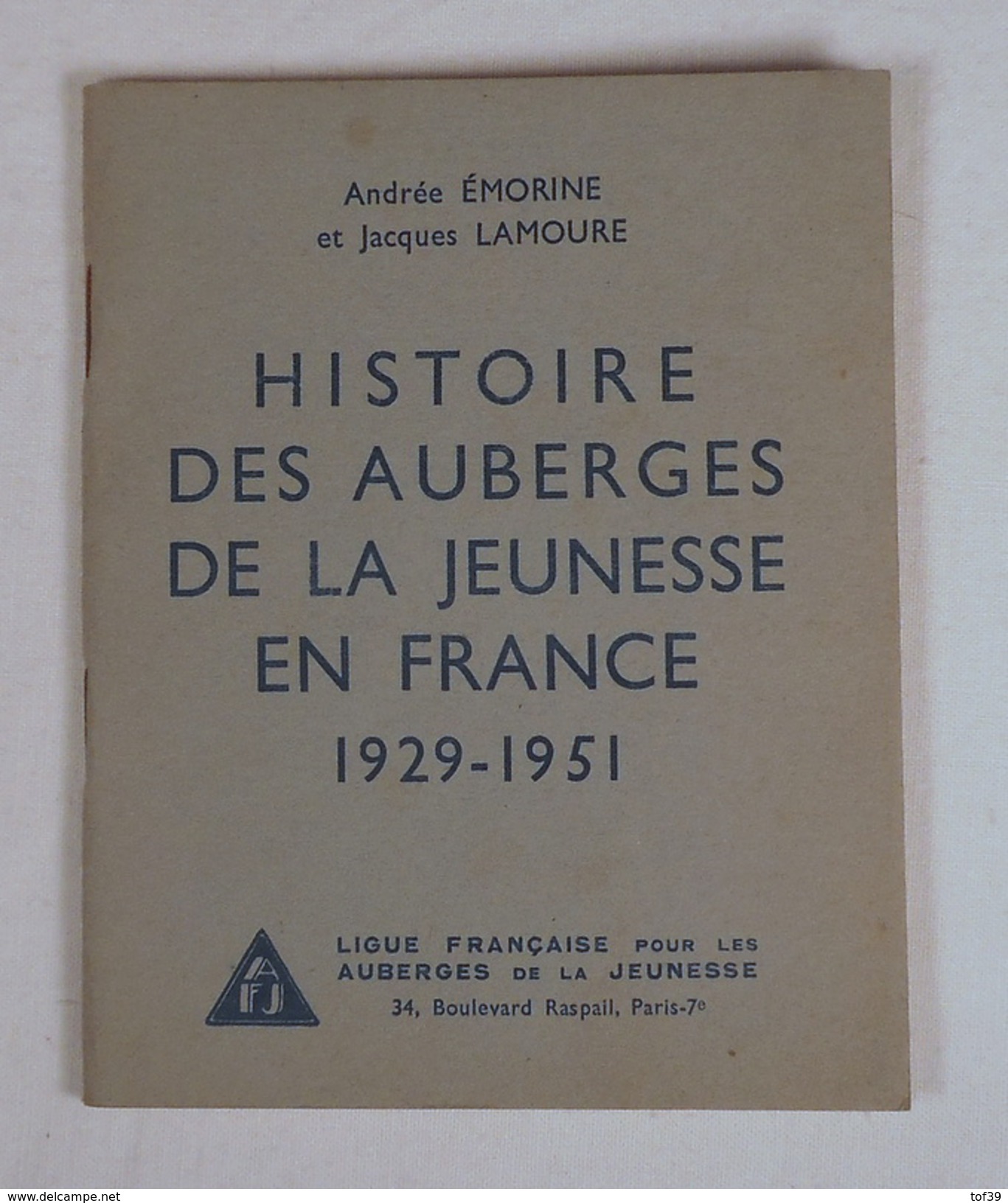 Revue Histoire Des Auberges De La Jeunesse En France 1929 - 1951 Par Marc Sangnier - Tourisme