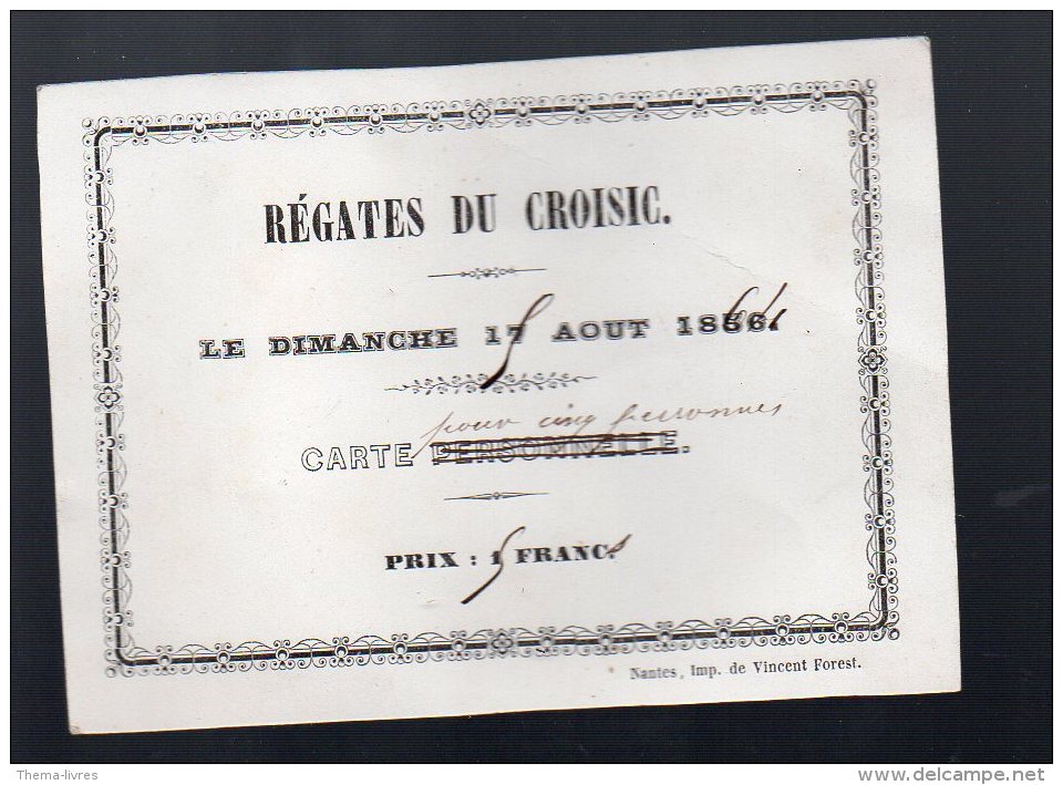 (Le Croisic LOIRE ATLANTIQUE) Carte Pour 5 Personnes REGATES DU CROISIC 1864 (PPP3982) - Tickets D'entrée