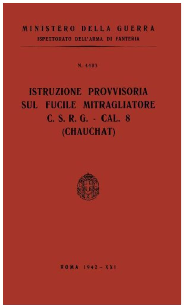 FUCILE Mitragliatore CSRG 8mm Chauchat 1942 4403 Manual - DOWNLOAD - Documenti