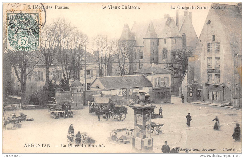 61-ARGENTANT- LA PLACE DU MARCHE - L'HÔTEL DES POSTES , LE VIEUX CHÂTEAU - Argentan