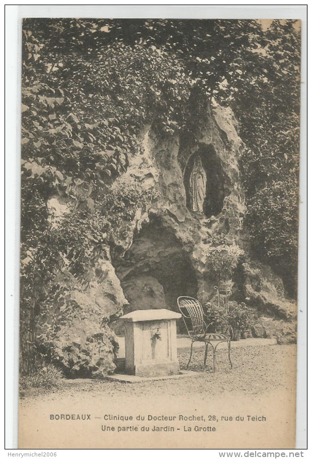 Gironde -33 - Bordeaux Clinique Du Docteur Rochet 28 Rue Du Teich , La Grotte De La Vierge Fontaine - Bordeaux