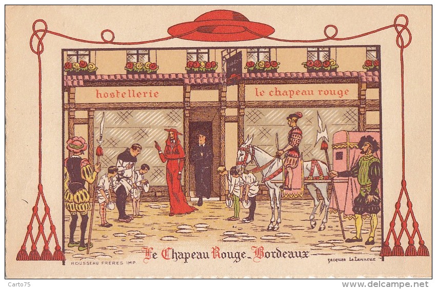 Hôtels Et Restaurants - Publicité Le Chapeau Rouge Bordeaux - Histoire - Illustrateur Le Tanneur - Hotels & Restaurants