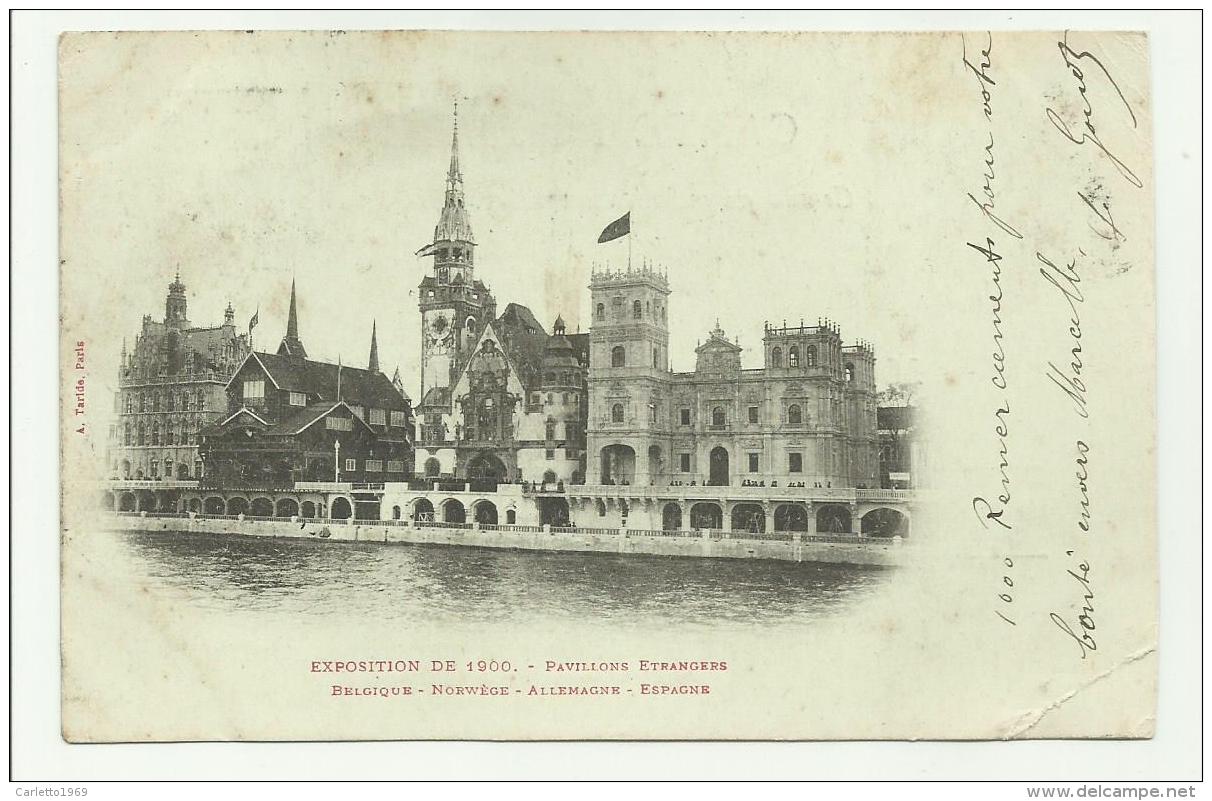 ESPOSIZIONE DE 1900 - PAVILLONS ETRANGERS BELGIQUE - NORWEGE - ALLEMAGNE - ESPAGNE VIAGGIATA FP - Exhibitions