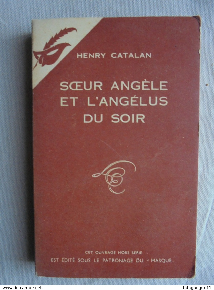 Ancien - Livre Soeur Angèle Et L'angélus Du Soir Par Henry Catalan - 1954 - Le Masque