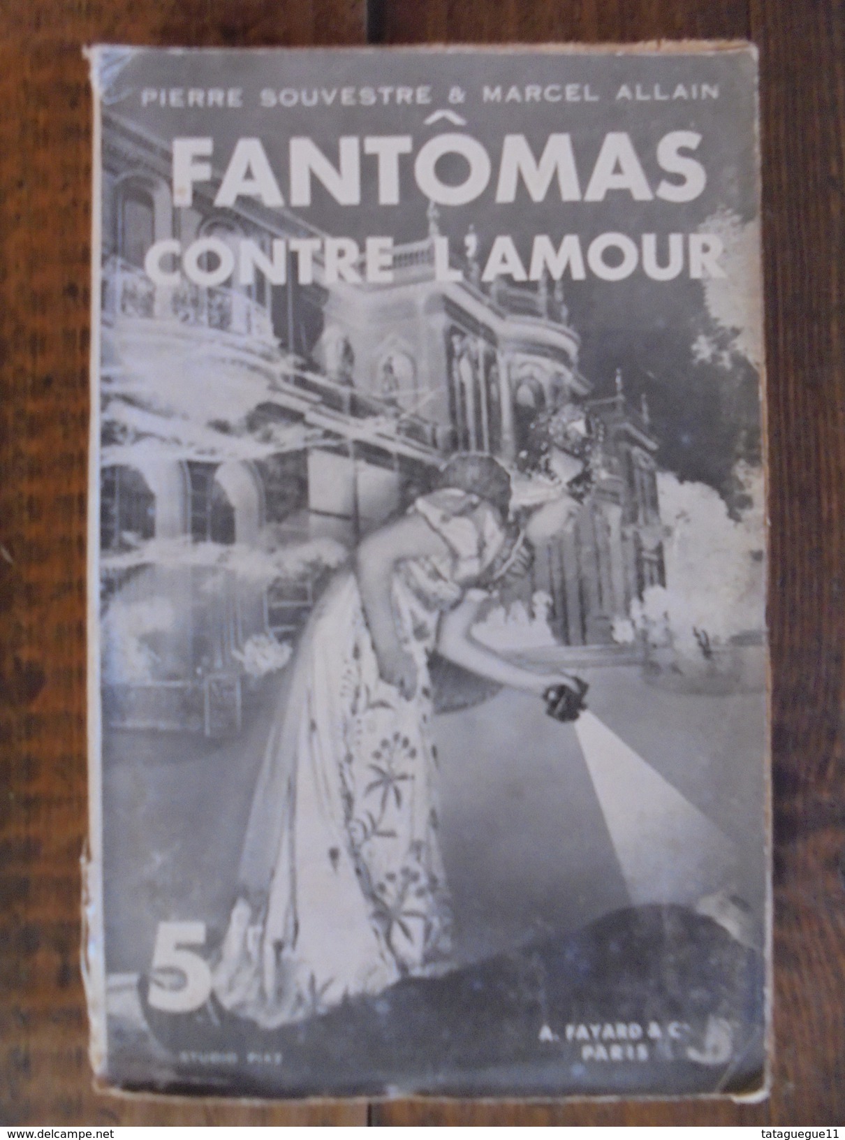 Ancien Livre - Fantômas Contre L'amour Par P. Souvestre & M. Allain - 1934 - Autres & Non Classés