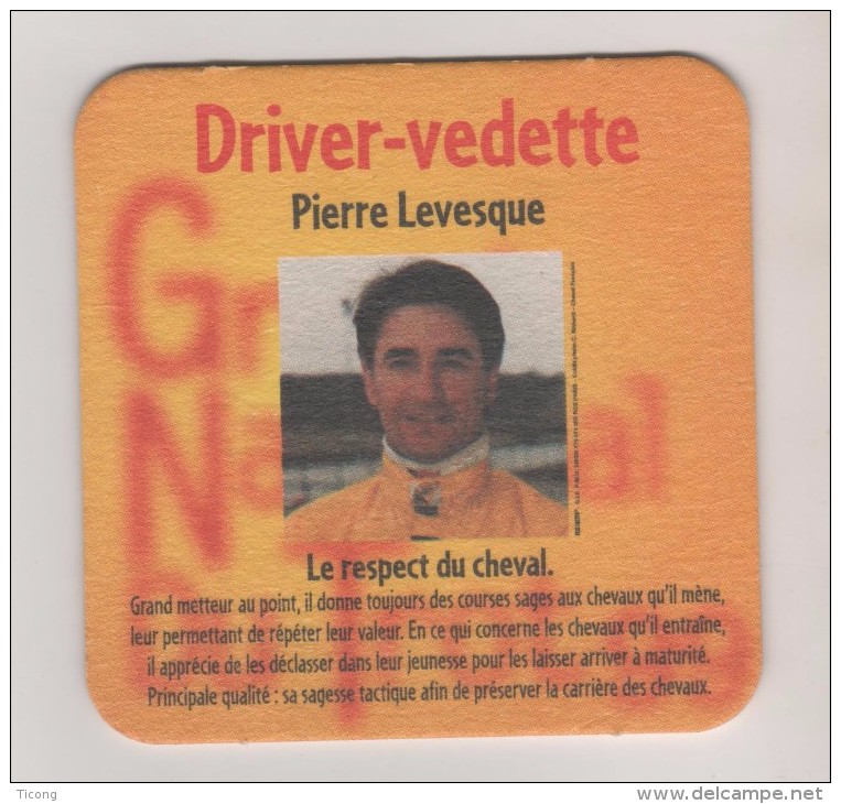 THEME HIPPISME CHEVAUX -  GRAND NATIONAL DU TROT- DRIVER VEDETTE PIERRE LEVESQUE - SOUS BOCK DE BIERE - A VOIR - Equitation